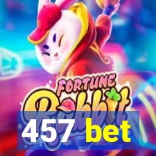 457 bet